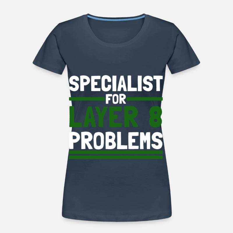 Computer Computerarbeit witzige Sprüche Layer 8 Frauen Premium Bio T-Shirt
