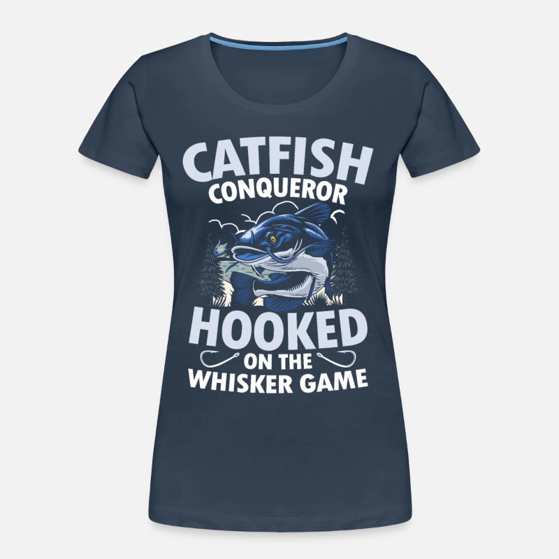 Catfish Conqueror Hooked On The Whisker Game Frauen Premium Bio T-Shirt