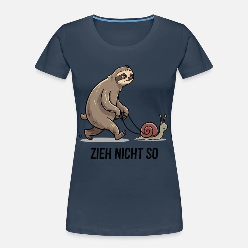 Don't pull like that - funny sloth and snail Women's Premium Organic T-Shirt