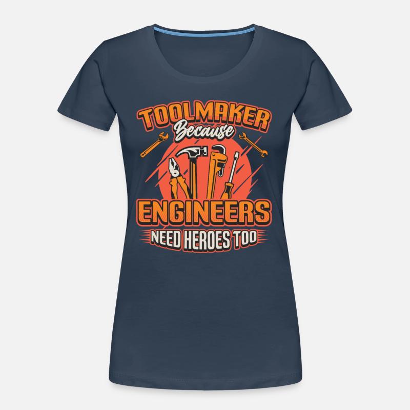 Toolmakers, Because engineers are also heroes. Women's Premium Organic T-Shirt