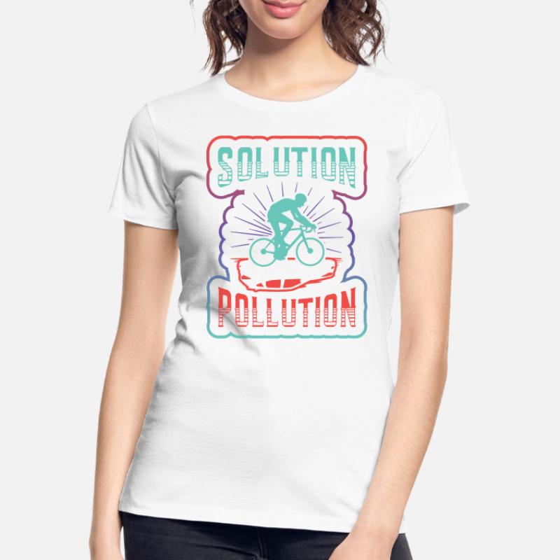 Solution de Polution Protection de l’environnement Cyclisme. T-shirt bio Premium Femme