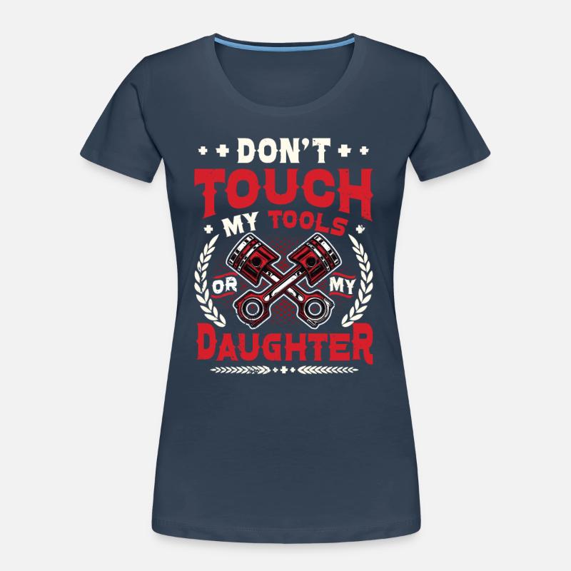 Don't touch my tools Women's Premium Organic T-Shirt