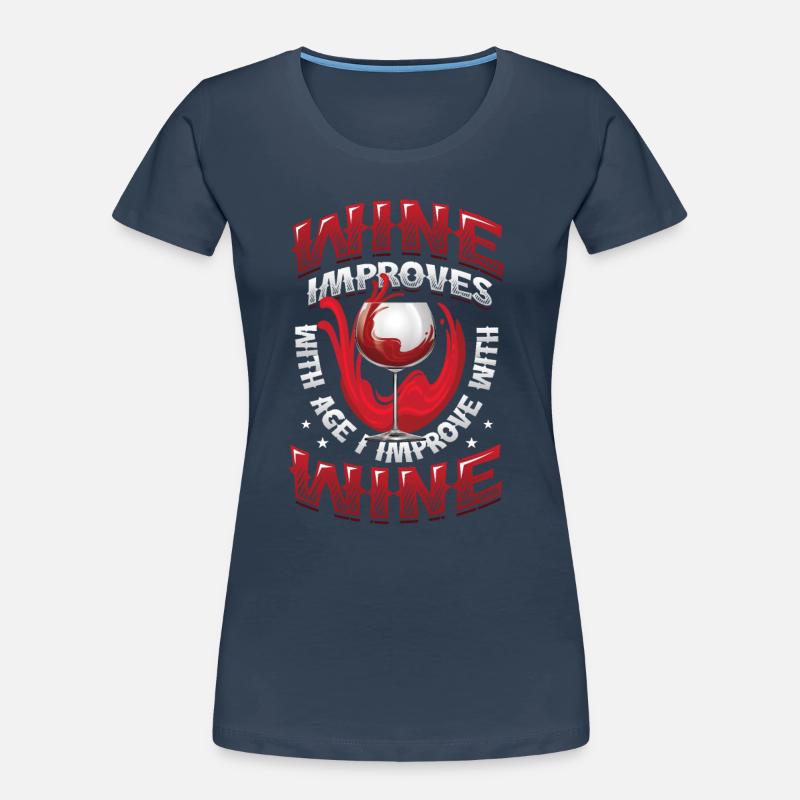 Wein Wird Mit Dem Alter Besser Frauen Premium Bio T-Shirt