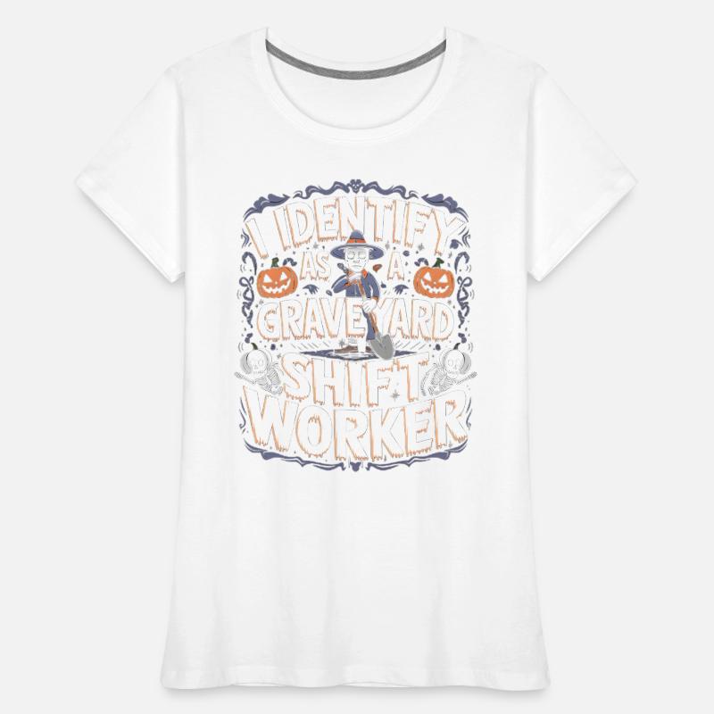 I Identify As A Graveyard Shift Worker Women's Premium Organic T-Shirt