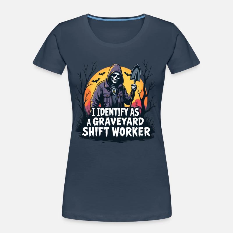 I Identify As A Graveyard Shift Worker Women's Premium Organic T-Shirt