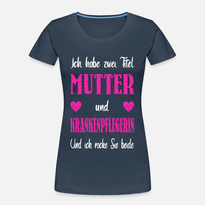 Zwei Titel Mutter Krankenpflegerin Frauen Premium Bio T-Shirt