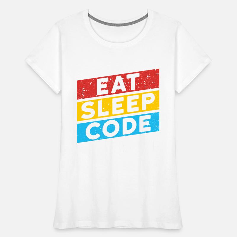 CODE CODER CODING Saying | EAT SLEEP CODE REPEAT Women's Premium Organic T-Shirt