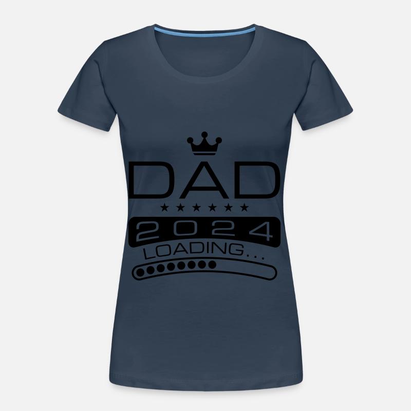 Dad 2024 Loading Papa Women's Premium Organic T-Shirt