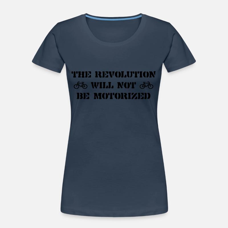 The Revolution Will Not Be Motorized Women's Premium Organic T-Shirt