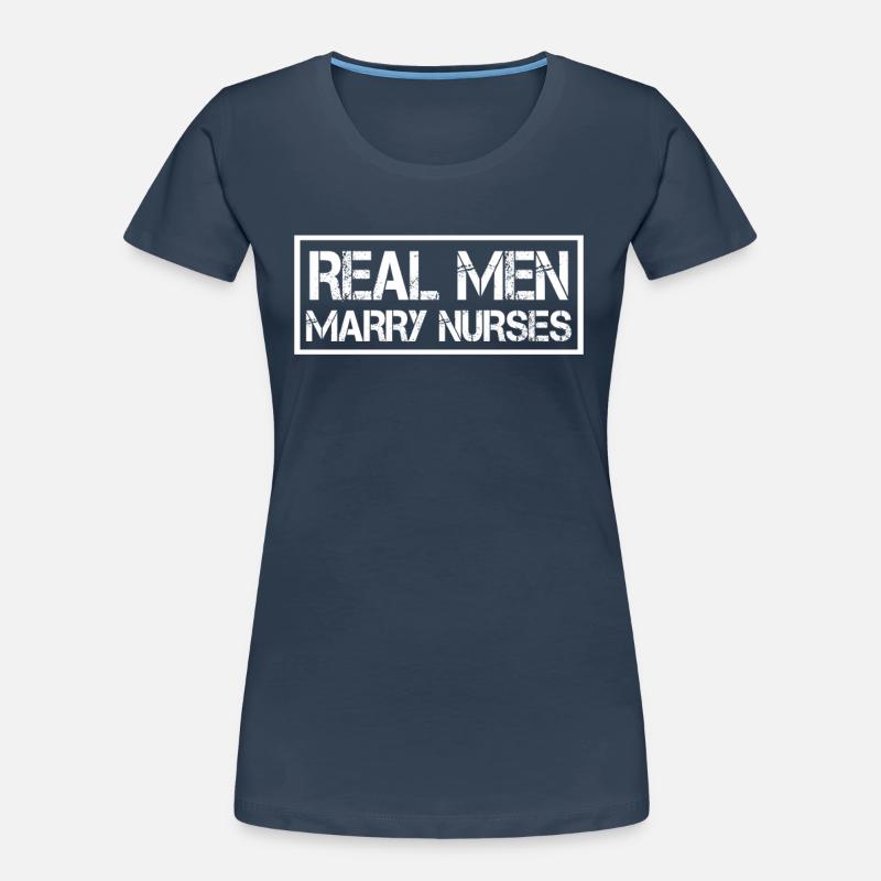 Real Men Marry Nurses Krankenschwester Ehemann Frauen Premium Bio T-Shirt