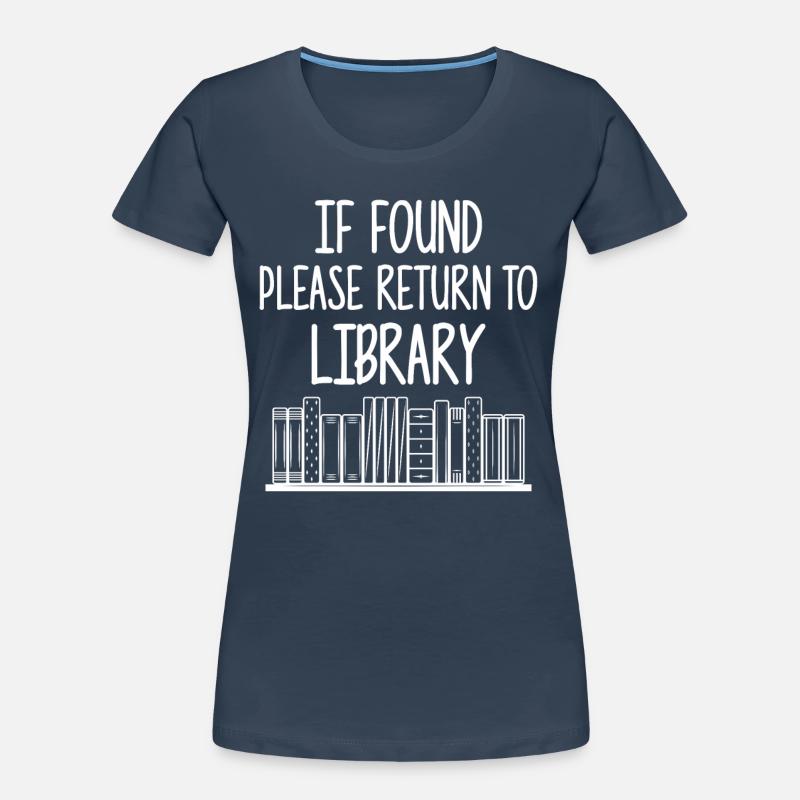 If Found Please Return to Library Women's Premium Organic T-Shirt