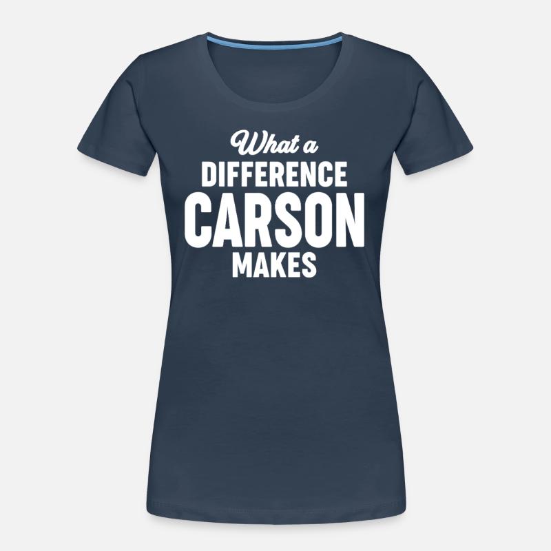What a Difference Carson makes - Name Carson Women's Premium Organic T-Shirt