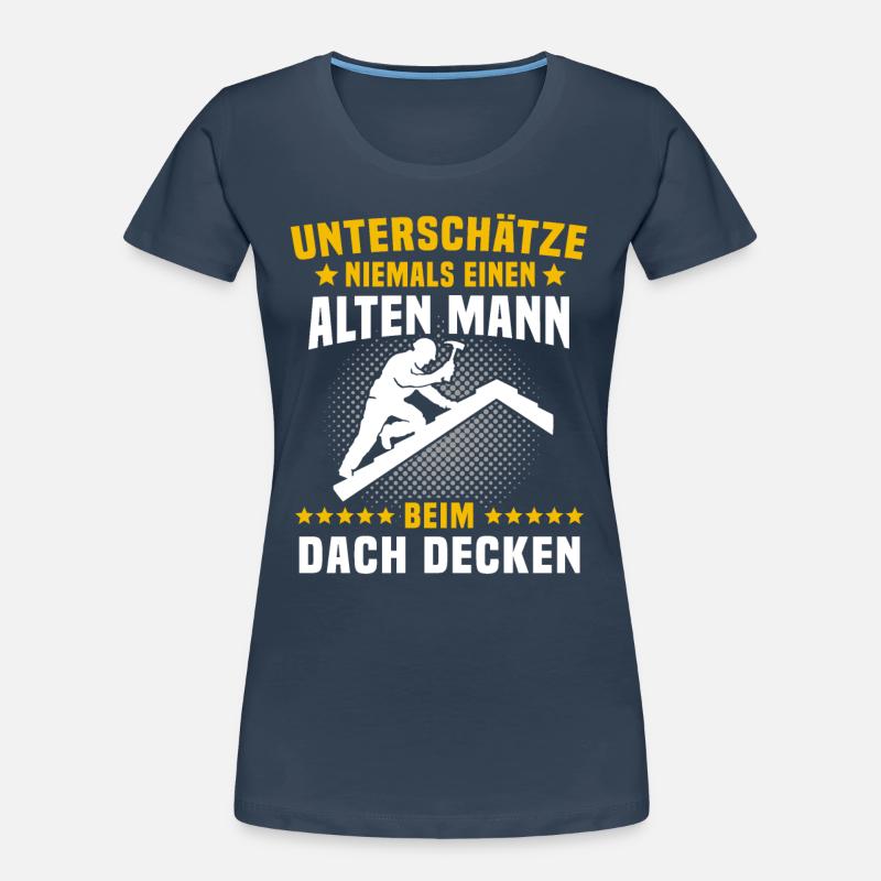 Dachdecker Sprüche Dachdecken Frauen Premium Bio T-Shirt