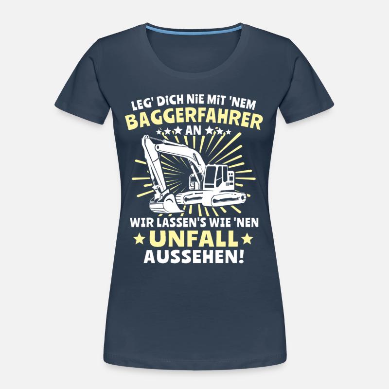 Baggerfuehrer Baggerfahrer Frauen Premium Bio T-Shirt