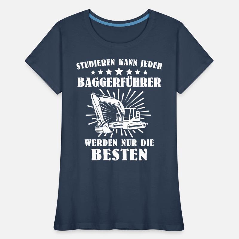 Baggerführer Bagger Baggerfahrer Frauen Premium Bio T-Shirt