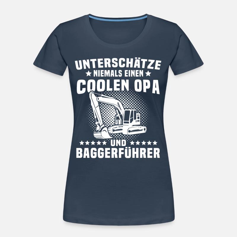 Baggerfuehrer Opa Bagger Frauen Premium Bio T-Shirt