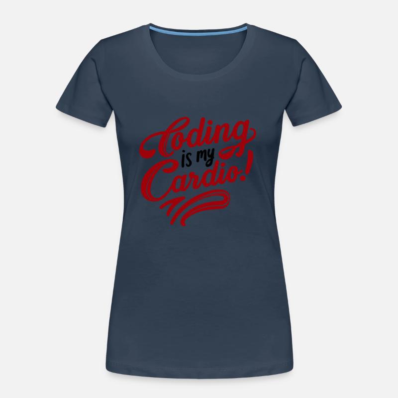 Le codage est mon cardio | Mode Techy Coder T-shirt bio Premium Femme