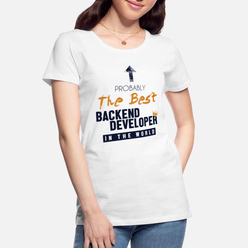 Best Backend Developer World Developer Coder T-shirt bio Premium Femme
