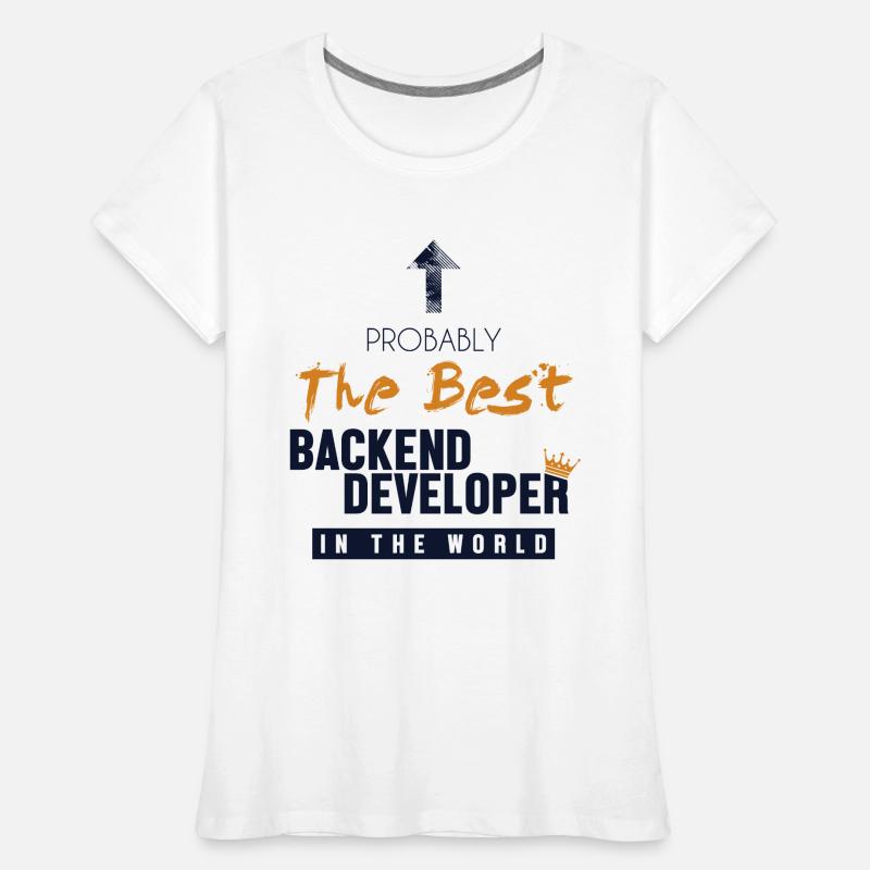 Best Backend Developer World Developer Coder T-shirt bio Premium Femme