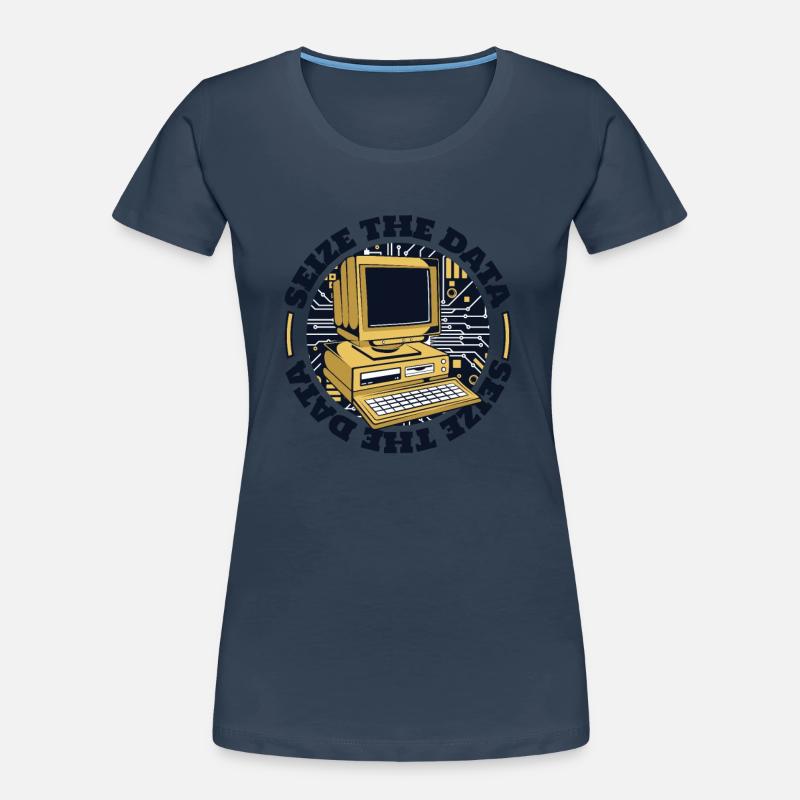 Seize The Data Admin IT Operations Computer Scientist Women's Premium Organic T-Shirt