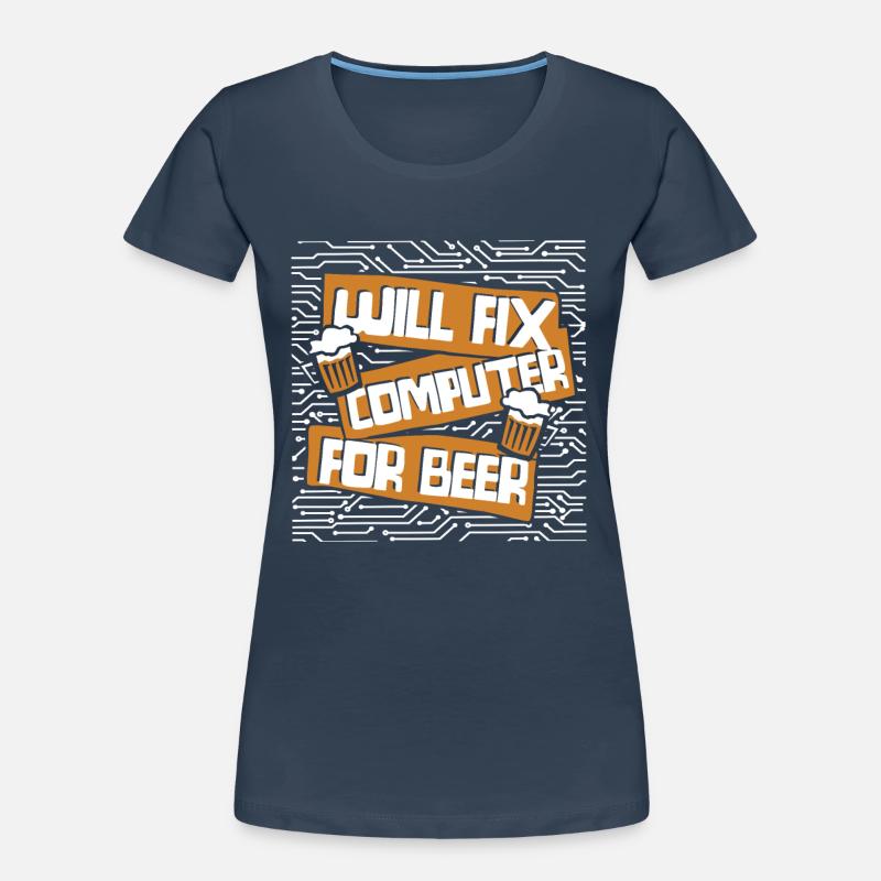 Will Fix Computer For Beer IT-Betrieb Admin Frauen Premium Bio T-Shirt