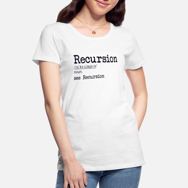 Recursion Definition Developer Coder Programmierer Frauen Premium Bio T-Shirt