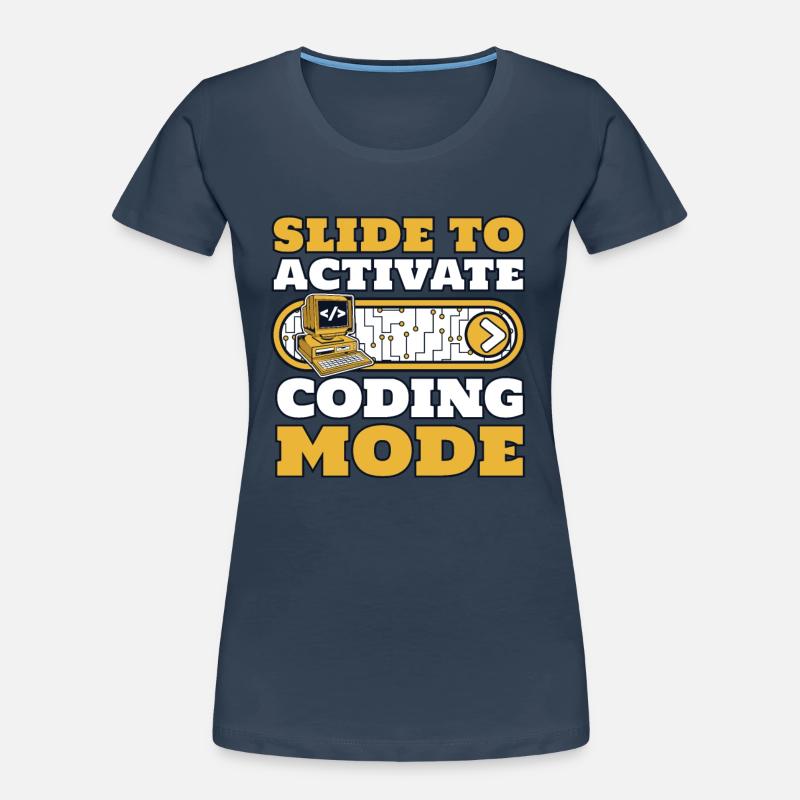 Slide To Activate Coding Mode Developer Coder Frauen Premium Bio T-Shirt