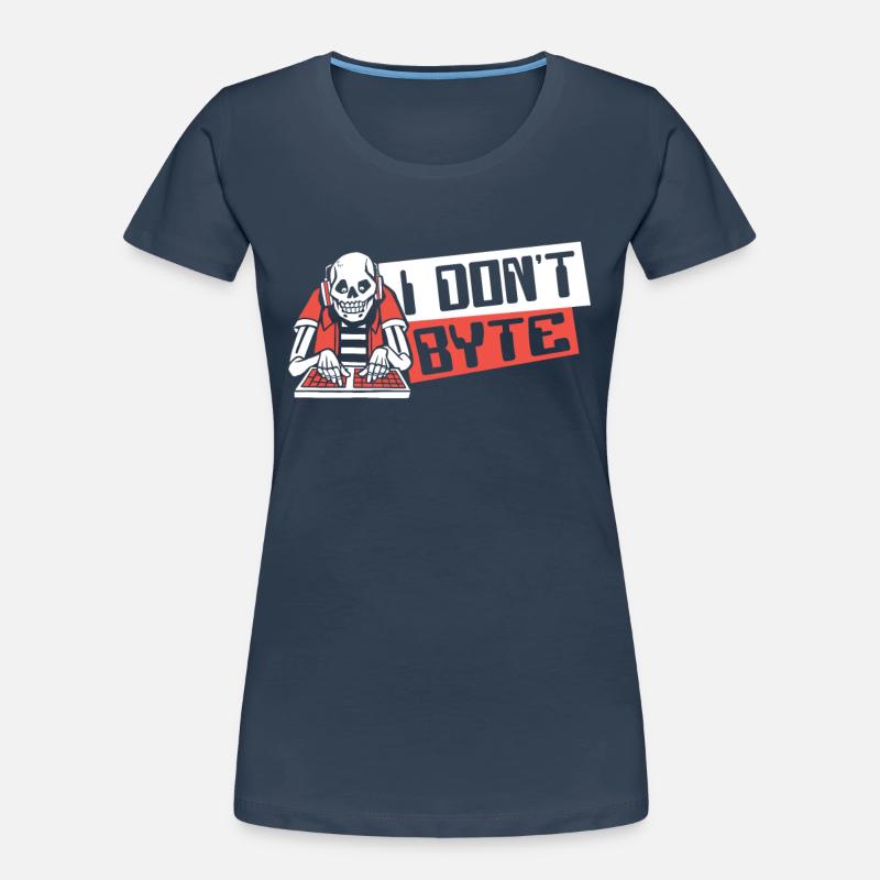 I Don't Byte Software Engineer Developer Coder Women's Premium Organic T-Shirt