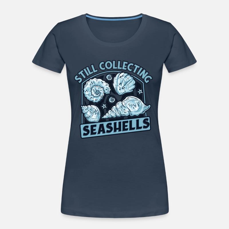 Still Collecting Seashells Shell Hunter Seashell Women's Premium Organic T-Shirt