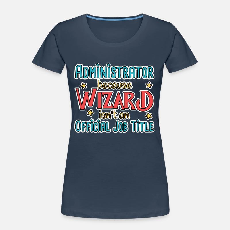 Admin Wizard Administrator Frauen Premium Bio T-Shirt