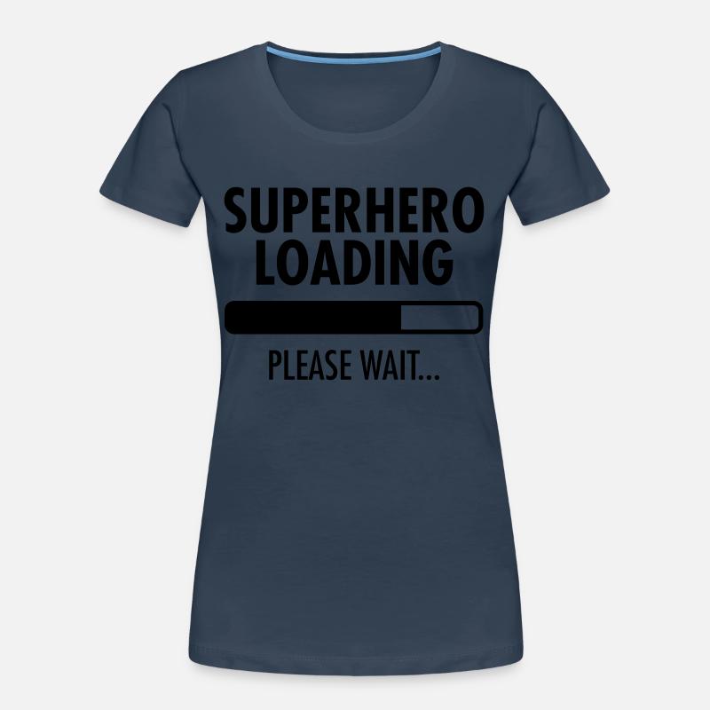 Superhero Loading- Please Wait... Frauen Premium Bio T-Shirt
