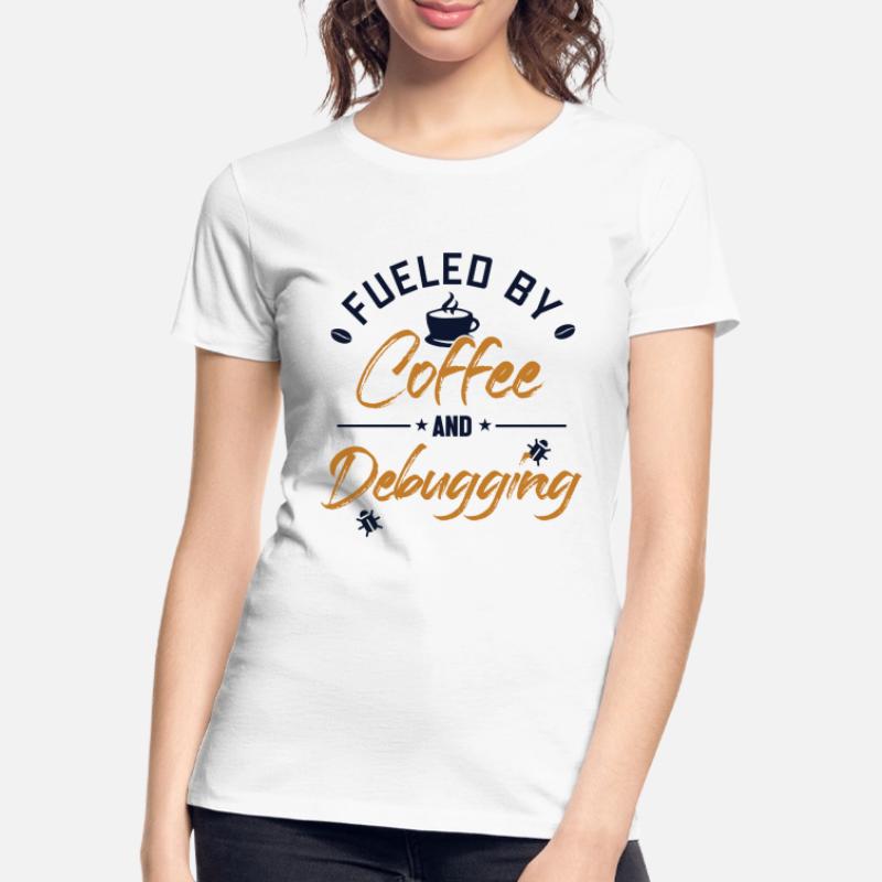 Fueled by Coffee and Debugging Developer Coder Frauen Premium Bio T-Shirt