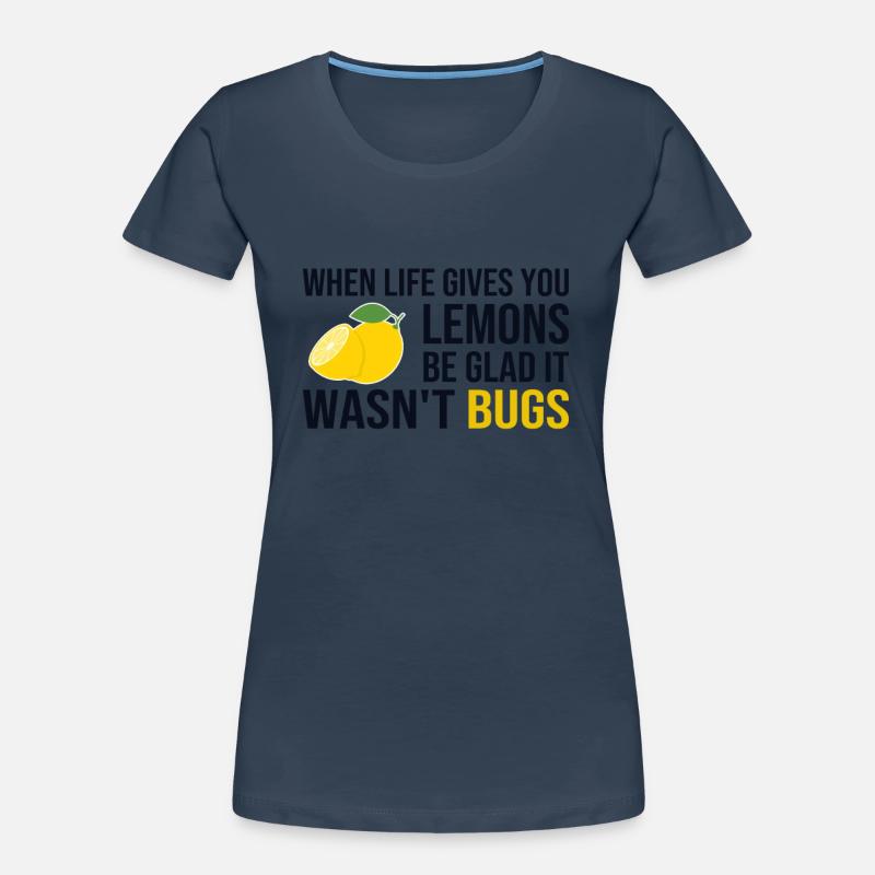 Life Gives You Lemons Not Bugs Developer Coder Frauen Premium Bio T-Shirt