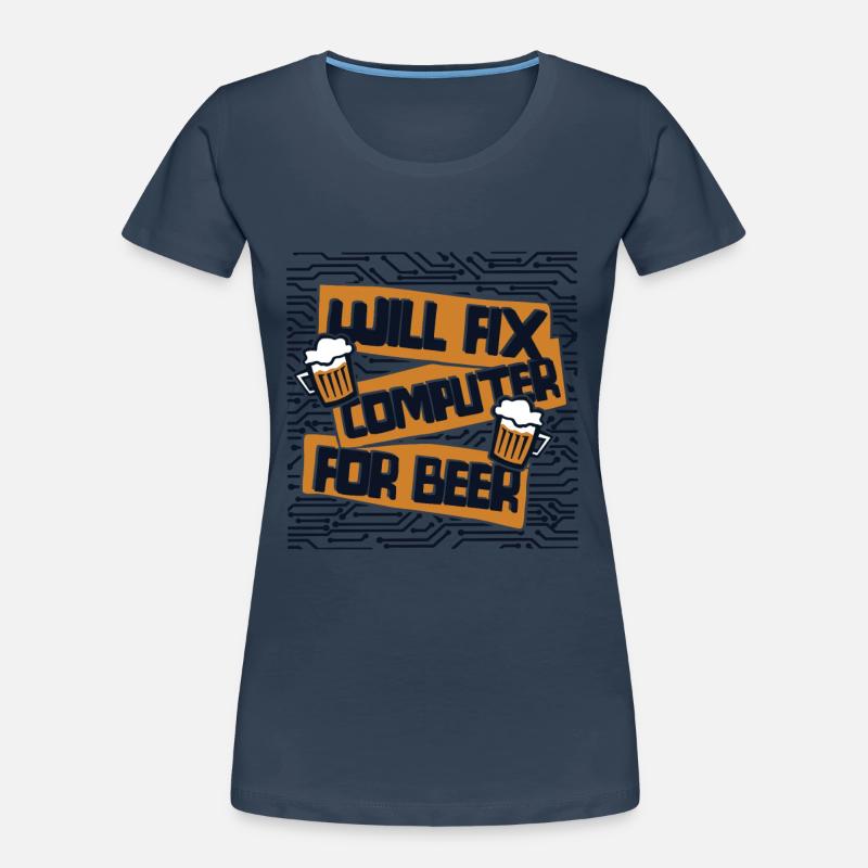 Will Fix Computer For Beer IT-Betrieb Admin Frauen Premium Bio T-Shirt
