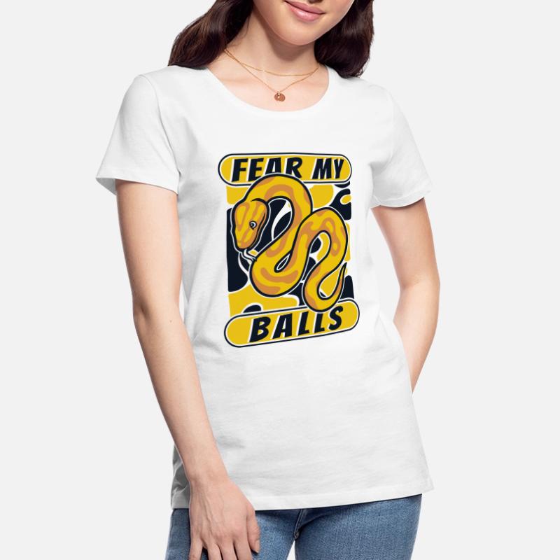 Fear My Balls Python Snake Banana Ball Python T-shirt bio Premium Femme