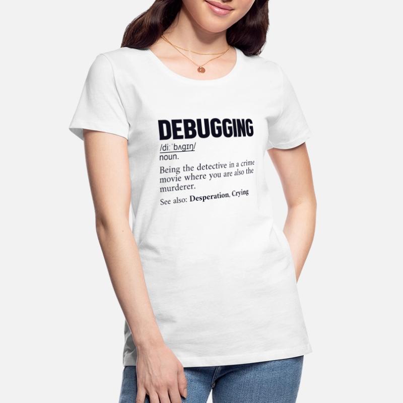 Debugging Definition Developer Coder Programmierer Frauen Premium Bio T-Shirt
