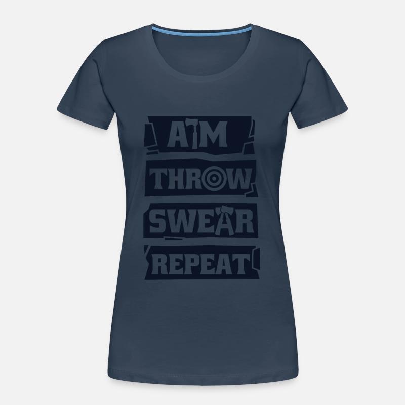 Objectif lancer jurer répéter hache jeu de lancer hache T-shirt bio Premium Femme
