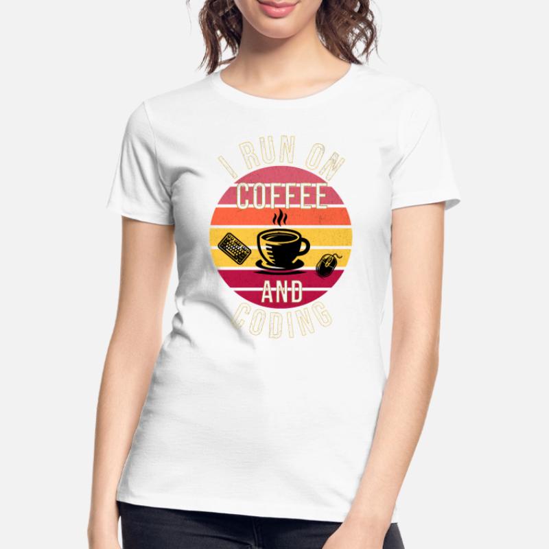I Run on Coffee and Coding – Programmer Style Women's Premium Organic T-Shirt