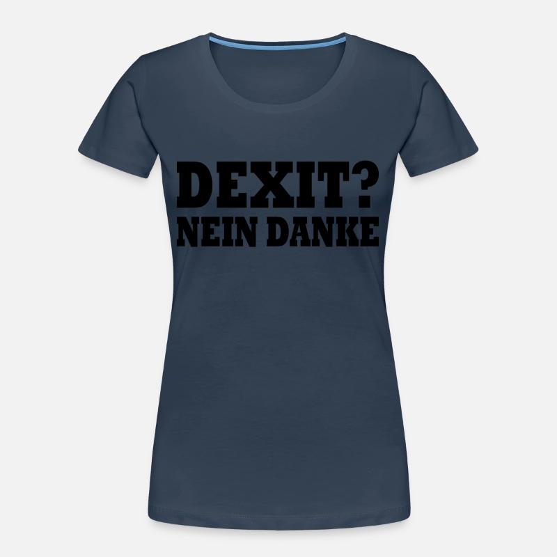 Dexit nein danke Frauen Premium Bio T-Shirt
