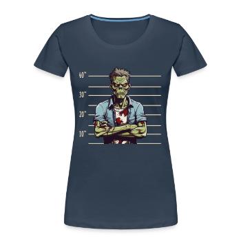 Zombie verurteilt - Frauen Premium Bio T-Shirt - Navy - Vorne - Mia (176cm)