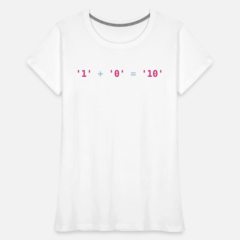 Code Python | 1 plus 0 fait 10 | chaînes de programmation T-shirt bio Premium Femme