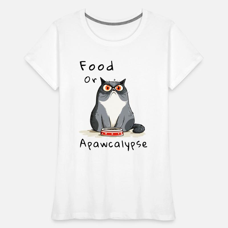 Futter oder Apokalypse – Katzenhumor Frauen Premium Bio T-Shirt