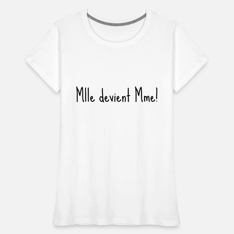 Mlle devient mme T-shirt bio Premium Femme