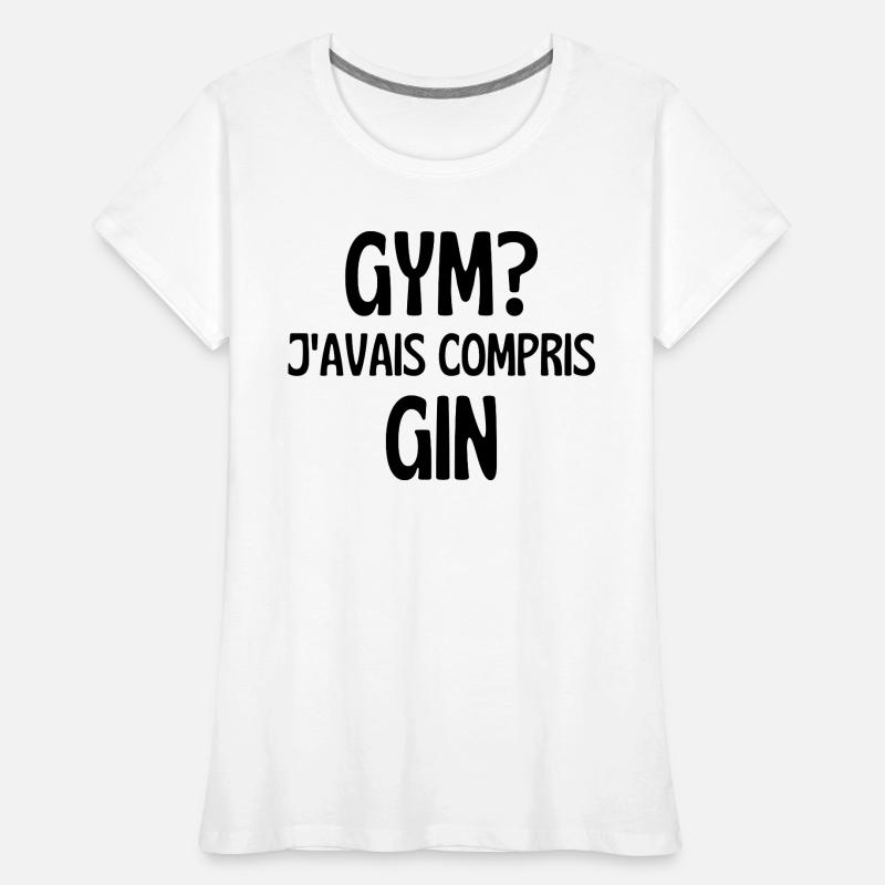 j'avais compris gin T-shirt bio Premium Femme