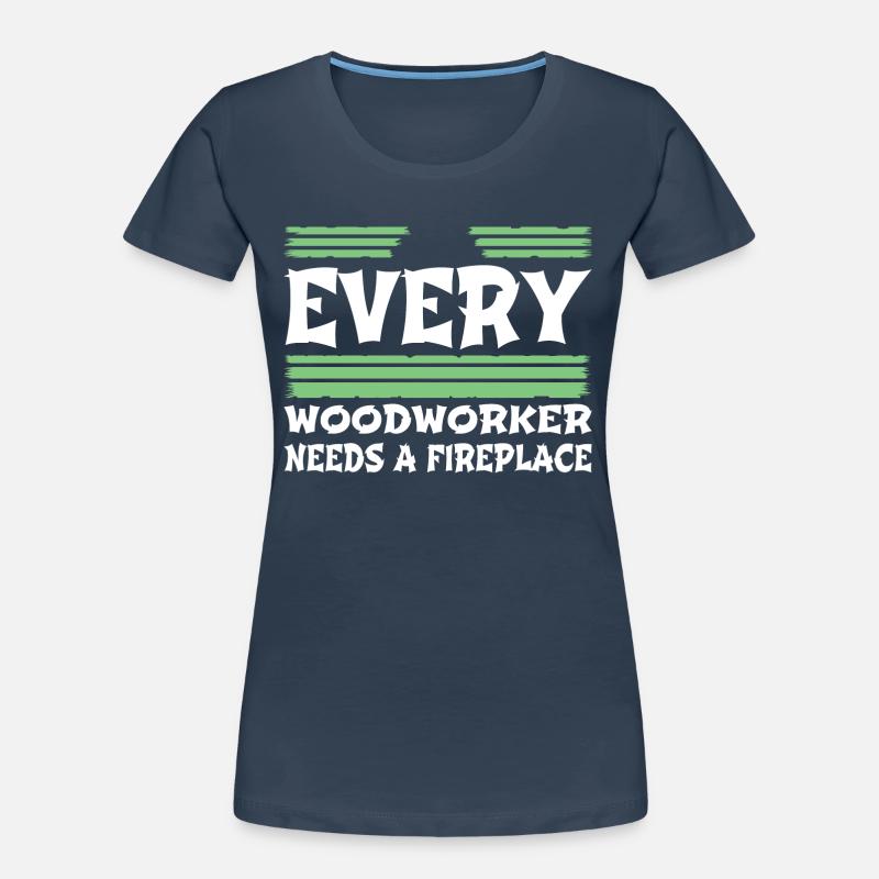carpenter jokes logging forest work Women's Premium Organic T-Shirt