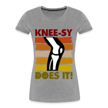 Knee-sy does it! - Frauen Premium Bio T-Shirt -  - Vorne - Mia (176cm)