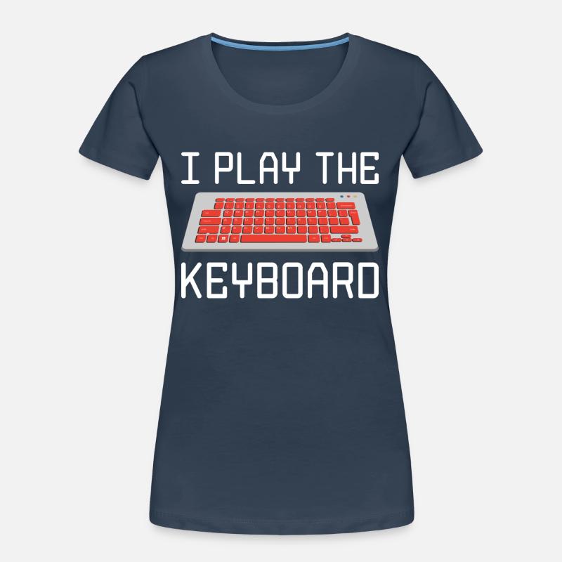 I Play The Keyboard Programmer Software Developer Frauen Premium Bio T-Shirt