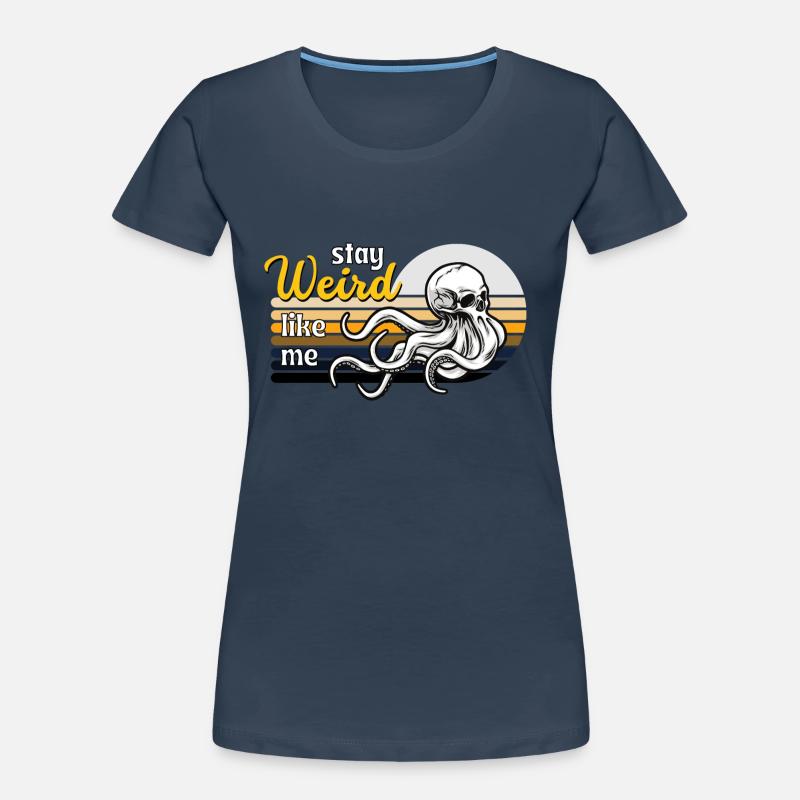 Reste bizarre comme moi T-shirt bio Premium Femme