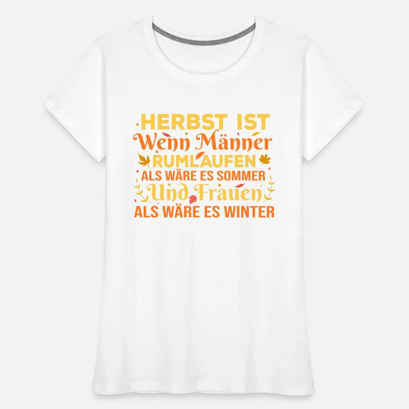Herbst - Lustiger Spruch Ehemann Ehefrau Statement Frauen Premium Bio T-Shirt