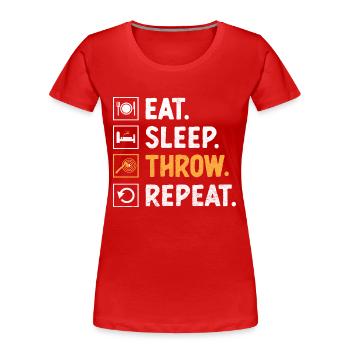 Eat Sleep Throw Repeat Axe Throwing Hatchet - Women's Premium Organic T-Shirt -  - Front - Mia (176cm)